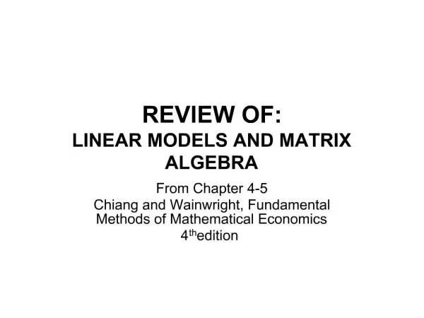 REVIEW OF: LINEAR MODELS AND MATRIX ALGEBRA