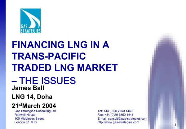 FINANCING LNG IN A TRANS-PACIFIC TRADED LNG MARKET THE ISSUES