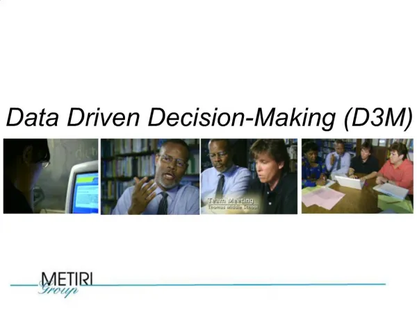 Data Driven Decision-Making D3M