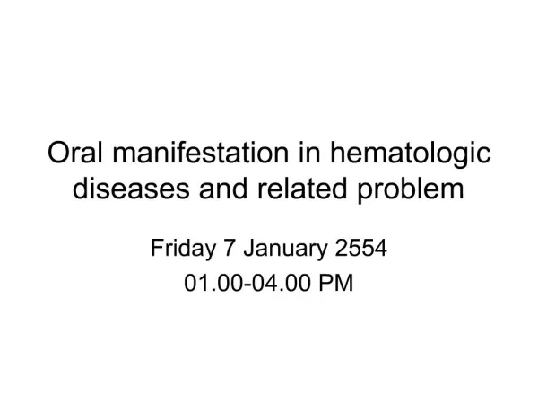 Oral manifestation in hematologic diseases and related problem