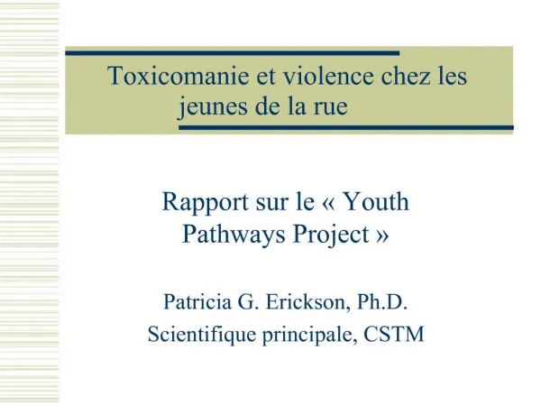 Toxicomanie et violence chez les jeunes de la rue
