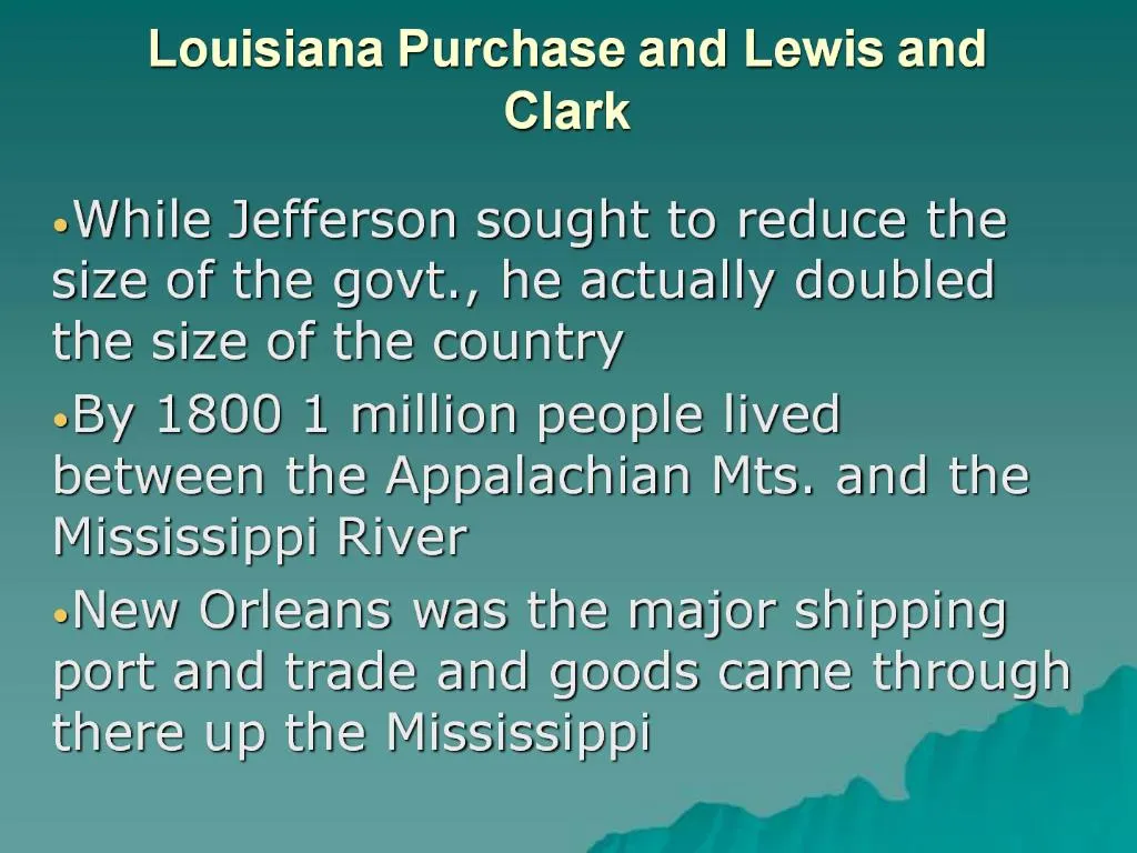 Ppt Louisiana Purchase And Lewis And Clark Powerpoint Presentation