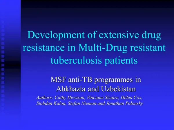 Development of extensive drug resistance in Multi-Drug resistant tuberculosis patients