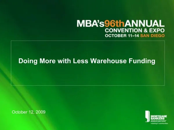 Doing More with Less Warehouse Funding