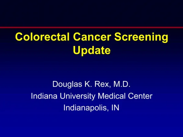 Colorectal Cancer Screening Update