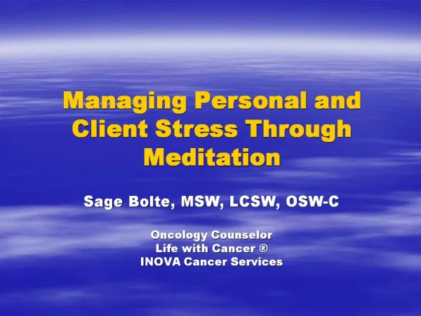 Managing Personal and Client Stress Through Meditation