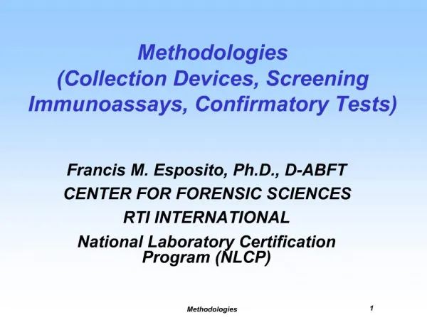 Methodologies Collection Devices, Screening Immunoassays, Confirmatory Tests
