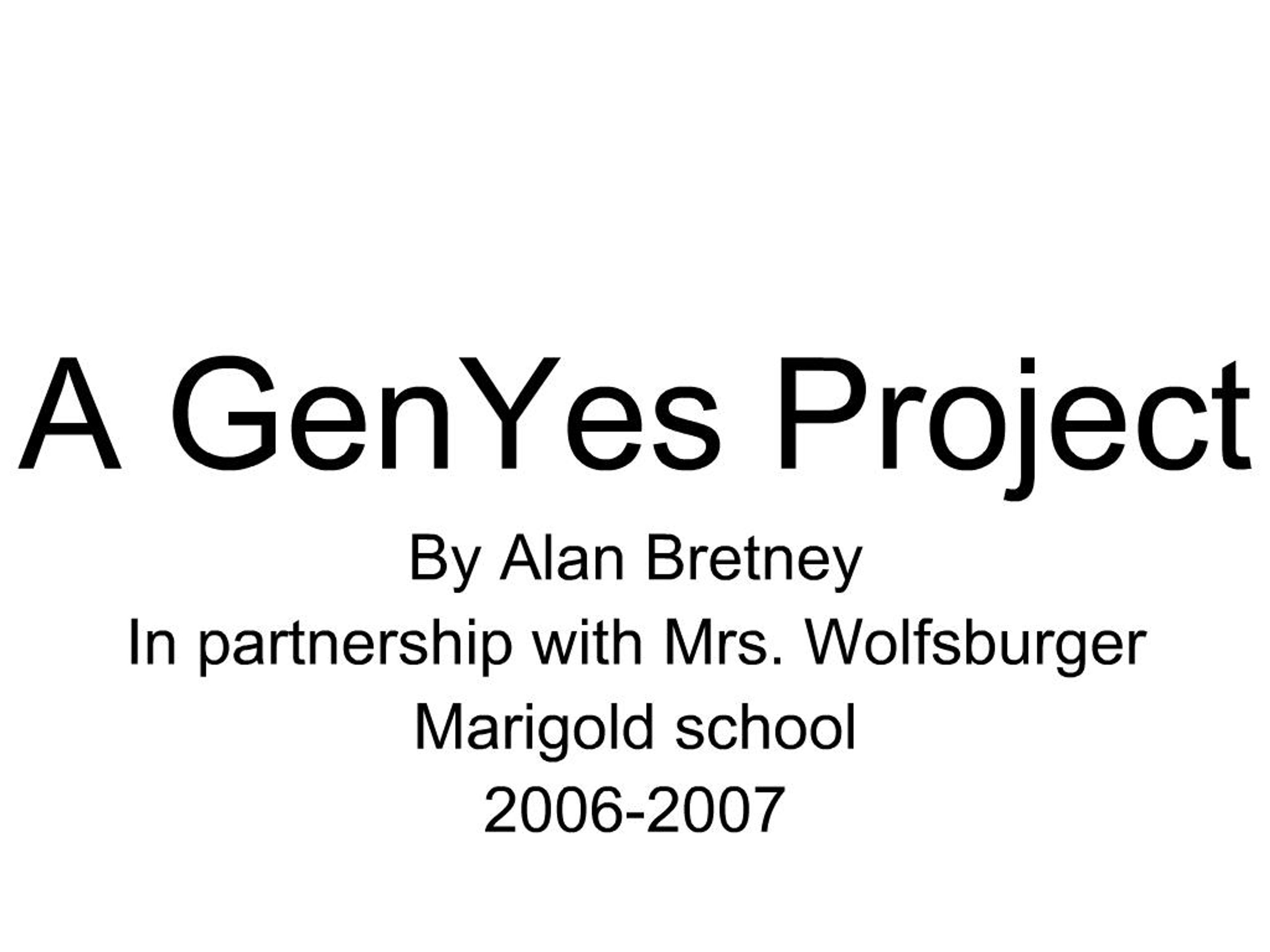PPT - A GenYes Project PowerPoint Presentation, free download - ID:711448