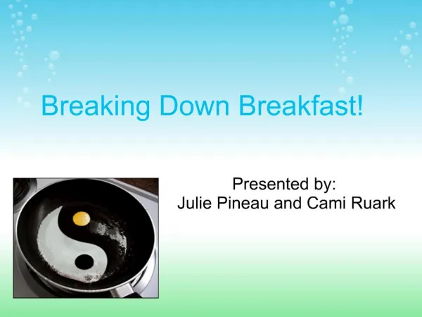 Breaking Down Breakfast