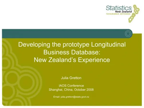 Developing the prototype Longitudinal Business Database: New Zealand s Experience