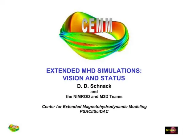 EXTENDED MHD SIMULATIONS: VISION AND STATUS