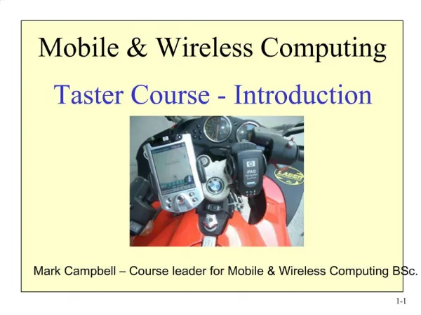 Mobile Wireless Computing Taster Course - Introduction