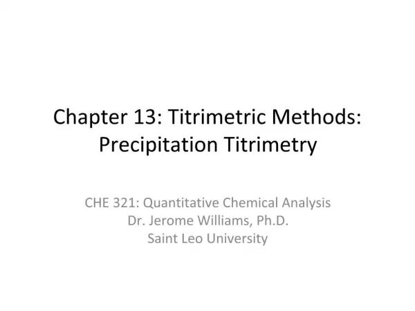 Chapter 13: Titrimetric Methods: Precipitation Titrimetry