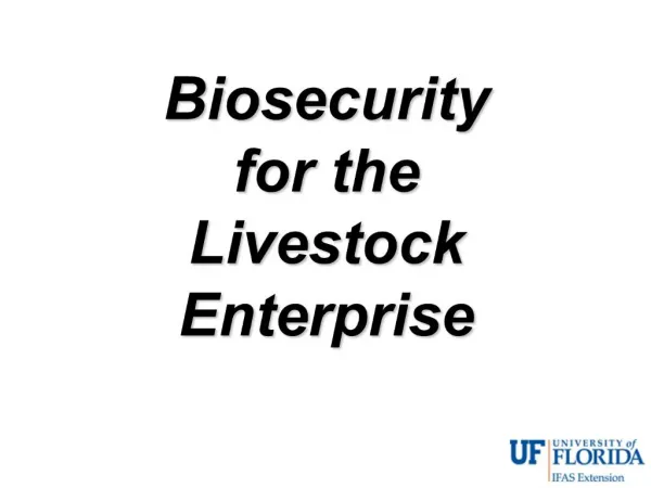 Biosecurity for the Livestock Enterprise