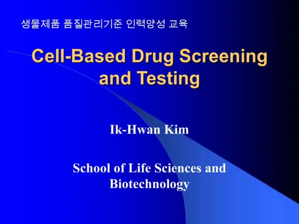 Cell-Based Drug Screening and Testing