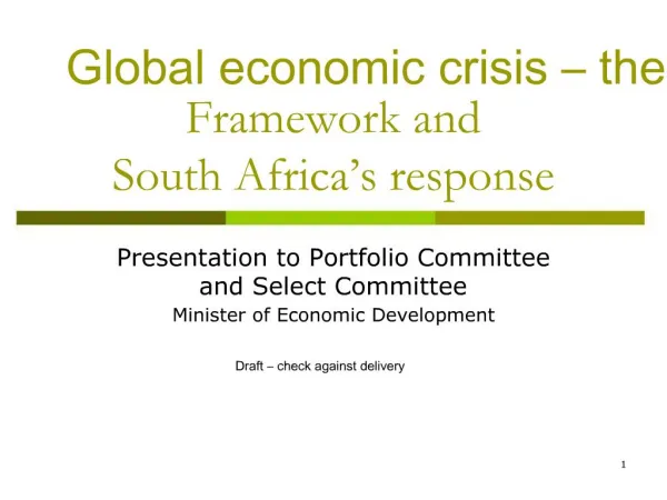 Global economic crisis the Framework and South Africa s response