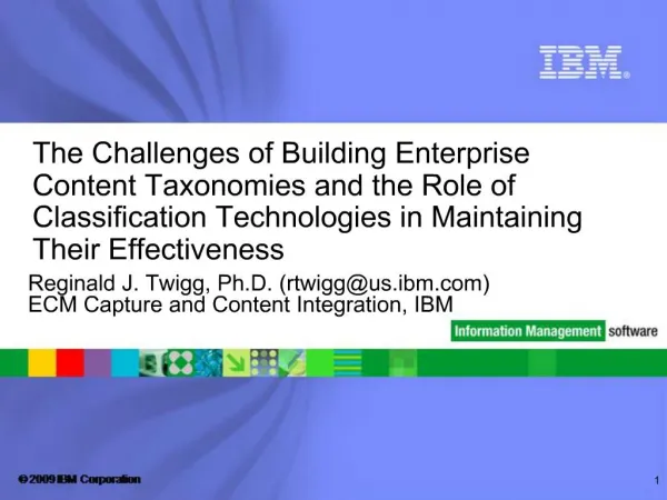 The Challenges of Building Enterprise Content Taxonomies and the Role of Classification Technologies in Maintaining Thei