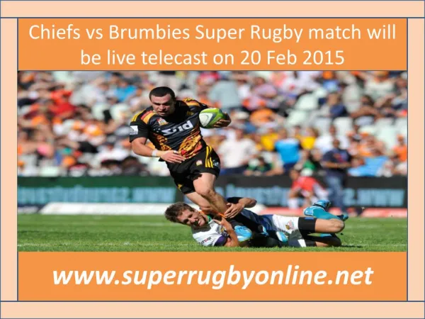 Chiefs vs Brumbies Super Rugby match will be live telecast o