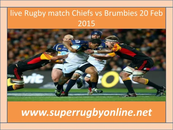 live Rugby match Chiefs vs Brumbies 20 Feb 2015