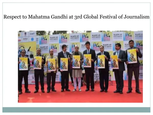 Respect to Mahatma Gandhi at Global Festival of Journalism