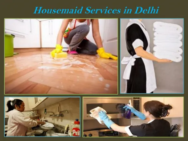 Housemaid Services in Delhi