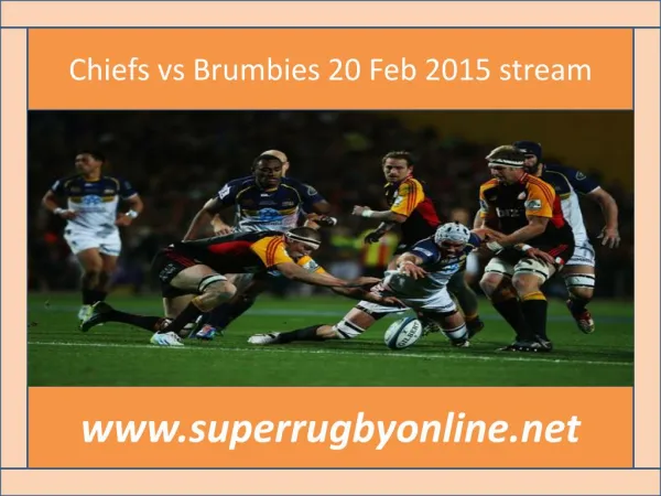 live Rugby match Brumbies vs Chiefs on 20 Feb 2015 streaming