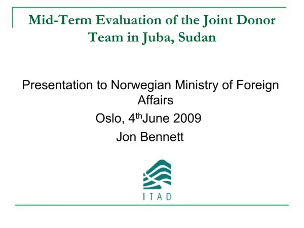 Mid-Term Evaluation of the Joint Donor Team in Juba, Sudan