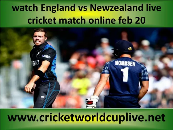 live cricket match Newzealand vs England on 20 feb 2015 stre