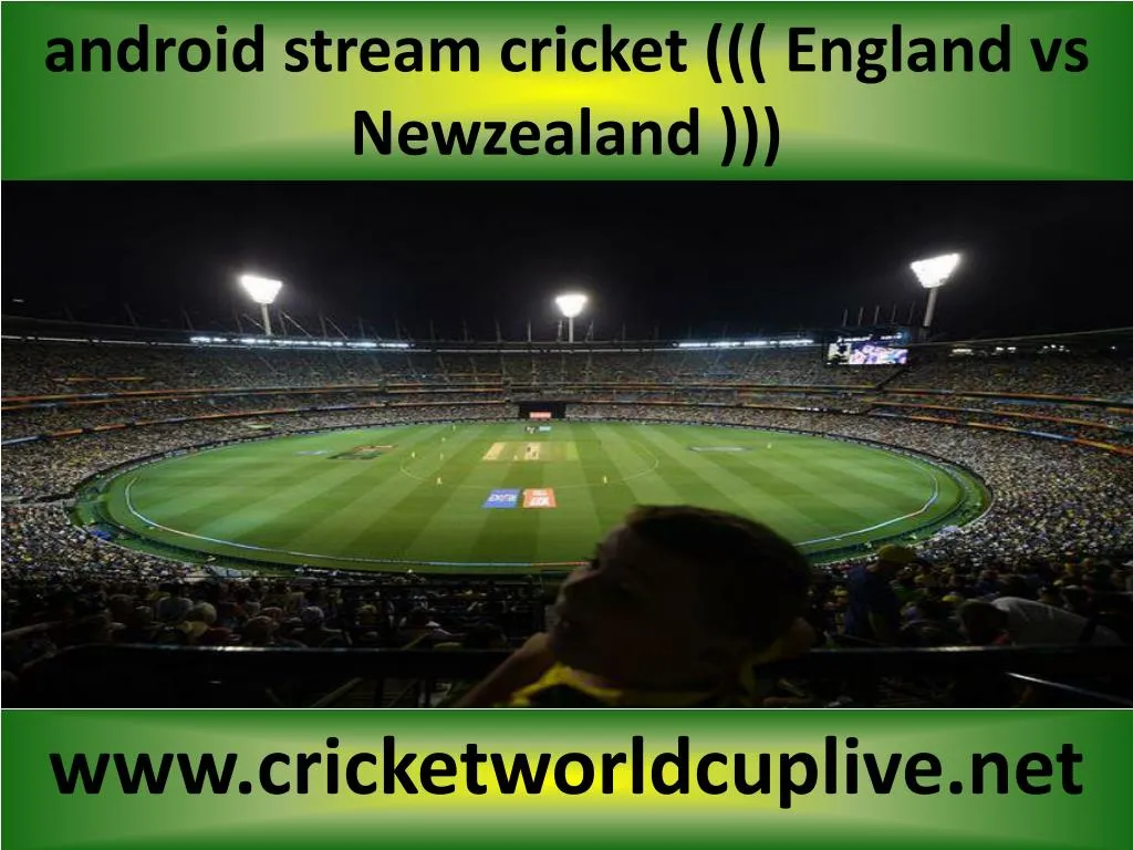 android stream cricket england vs newzealand