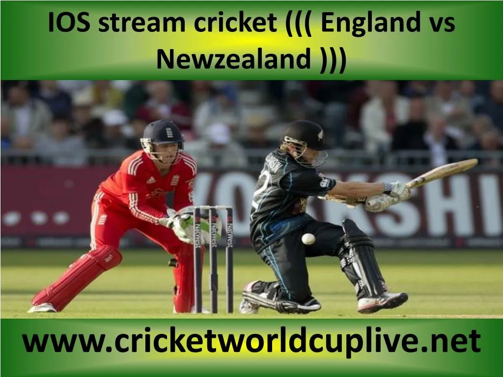 ios stream cricket england vs newzealand