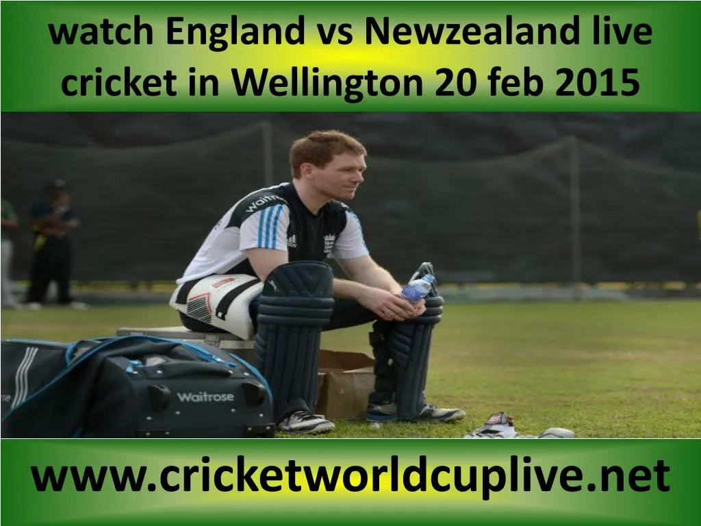 watch england vs newzealand live cricket in wellington 20 feb 2015