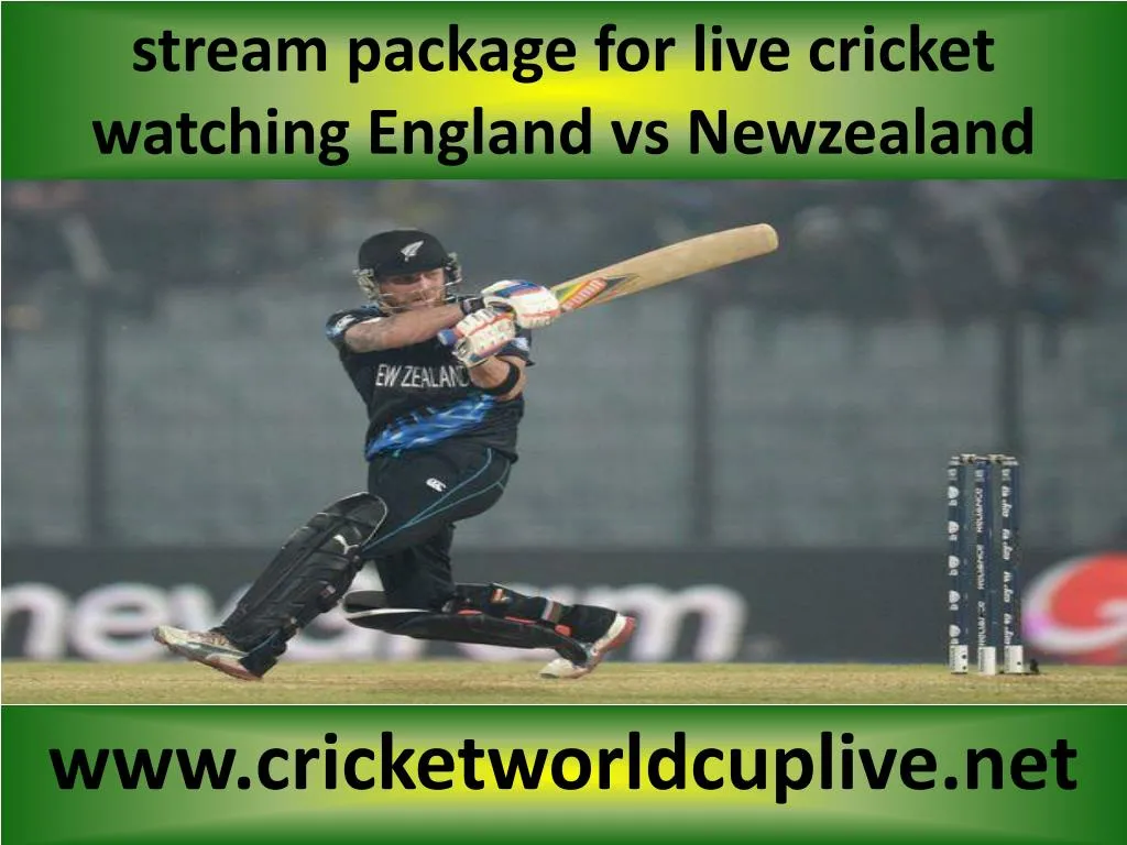 stream package for live cricket watching england vs newzealand