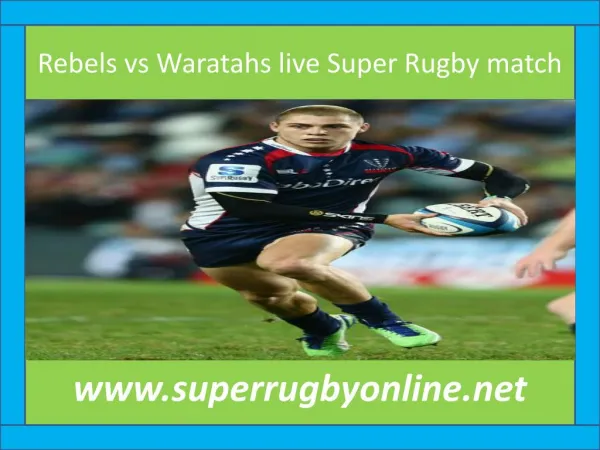 watch Rebels vs Waratahs live Rugby match online feb 15