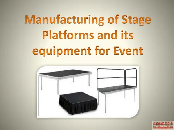 Manufacturing of Stage Platforms and its equipment for Event
