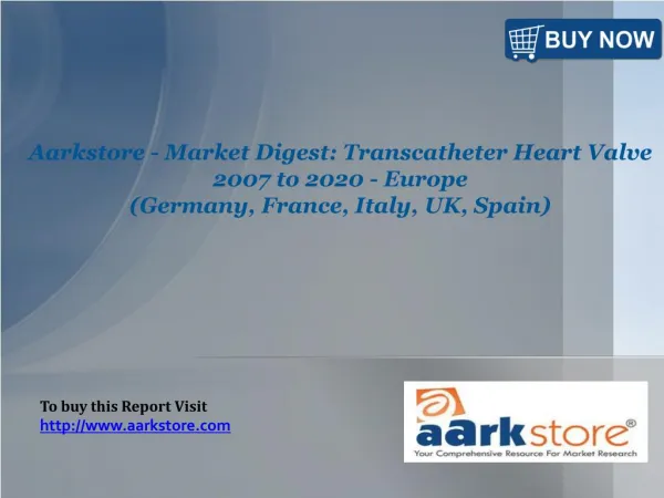 Aarkstore - Market Digest: Transcatheter Heart Valve