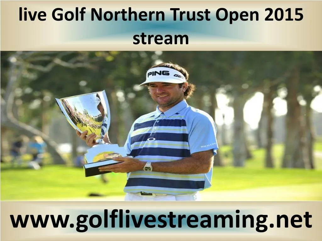 live golf northern trust open 2015 stream