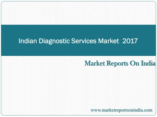 Indian Diagnostic Services Market Outlook 2017