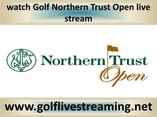 live Golf Northern Trust Open 2015