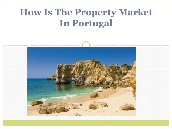 How Is The Property Market In Portugal