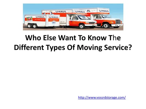 Who Else Want To Know The Different Types Of Moving Service?