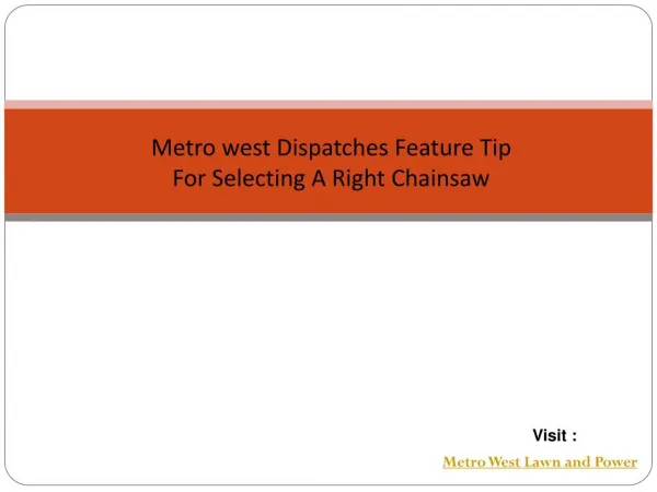 Metrowest Dispatches Feature Tip For Selecting A Chainsaw