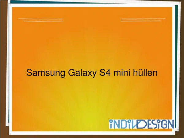 Samsung Galaxy S4 mini hüllen Produkt-Designs mit Preisen -