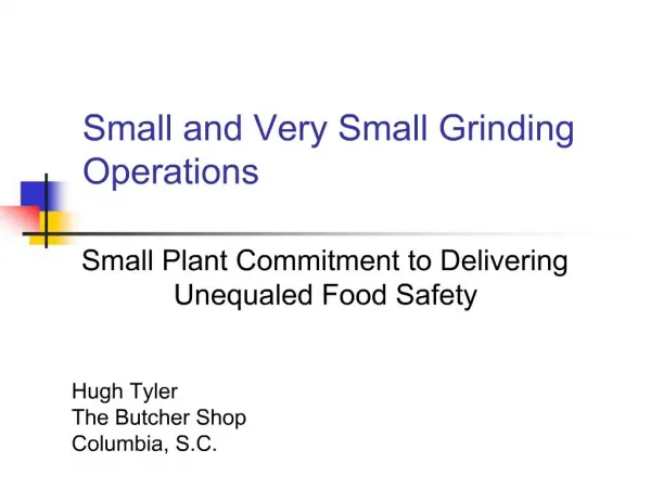 Small and Very Small Grinding Operations