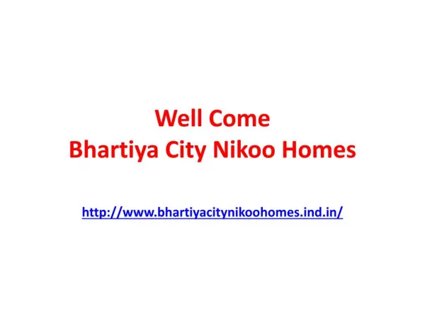 Bhartiya City Nikoo Homes