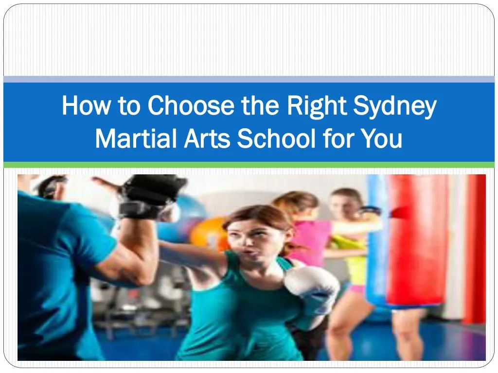 how to choose the right sydney martial arts school for you