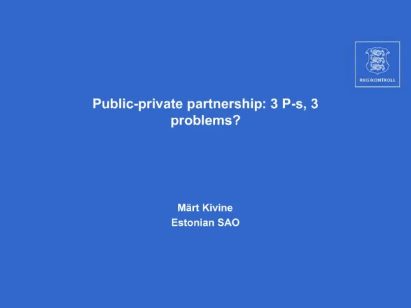 Public-private partnership: 3 P-s, 3 problems