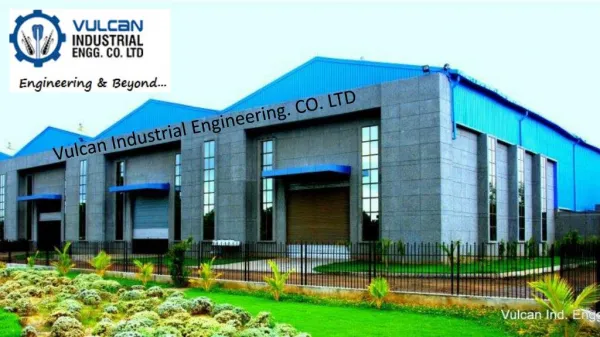 Vulcan Industrial Engineering Company in India