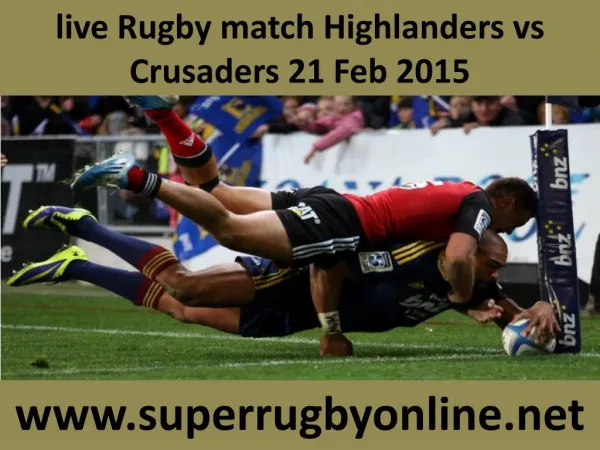 live Rugby match Highlanders vs Crusaders 21 Feb 2015