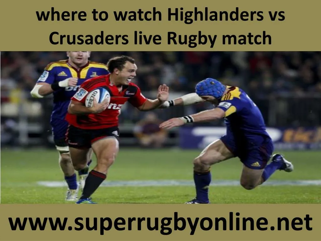 where to watch highlanders vs crusaders live rugby match