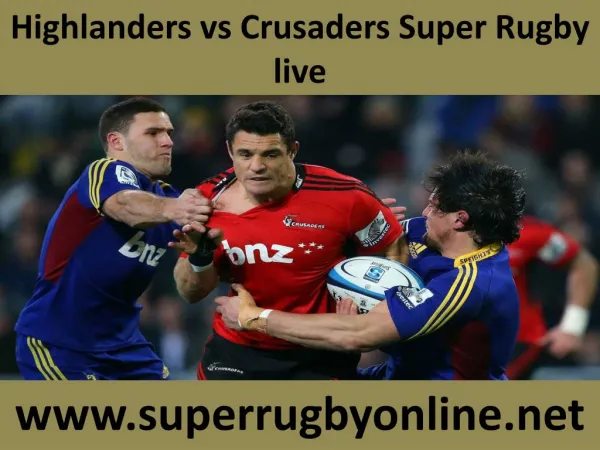 watch Highlanders vs Crusaders live Rugby in Dunedin 21 Feb